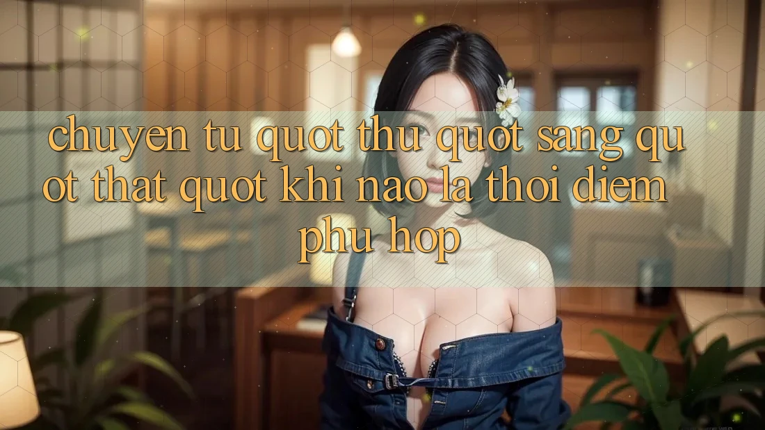 Chuyển Từ " Thử" Sang " Thật" - Khi Nào Là Thời Điểm Phù Hợp?