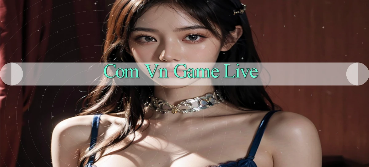 com vn Game live