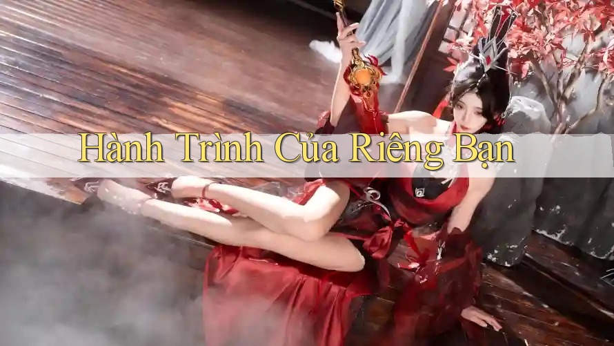 Hành trình của riêng bạn Hành trình của riêng bạn