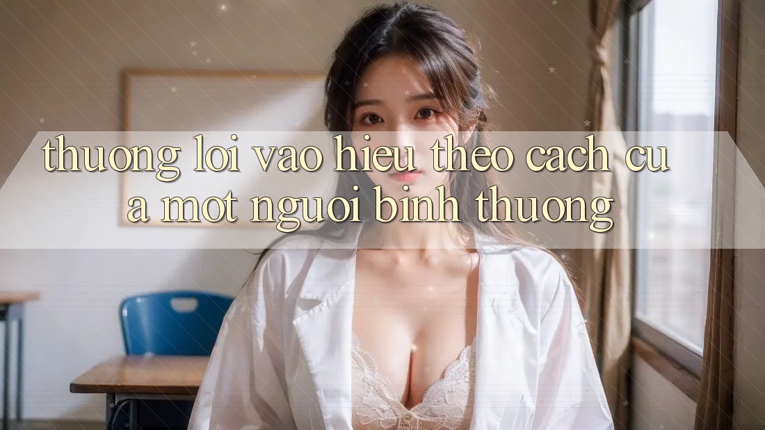 “Thưởng Lối Vào” – Hiểu Theo Cách Của Một Người Bình Thường “Thưởng Lối Vào” – Hiểu Theo Cách Của Một Người Bình Thường