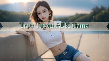 Trực tuyến APK game